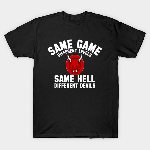 same game different levels shirt